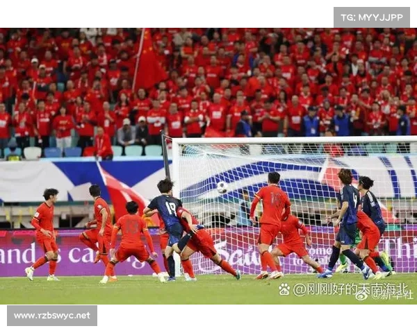 中国国足对阵日本比赛时间详细安排与赛事前瞻分析